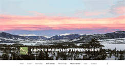 Desktop Screenshot of coppermountaintimbersedge.com